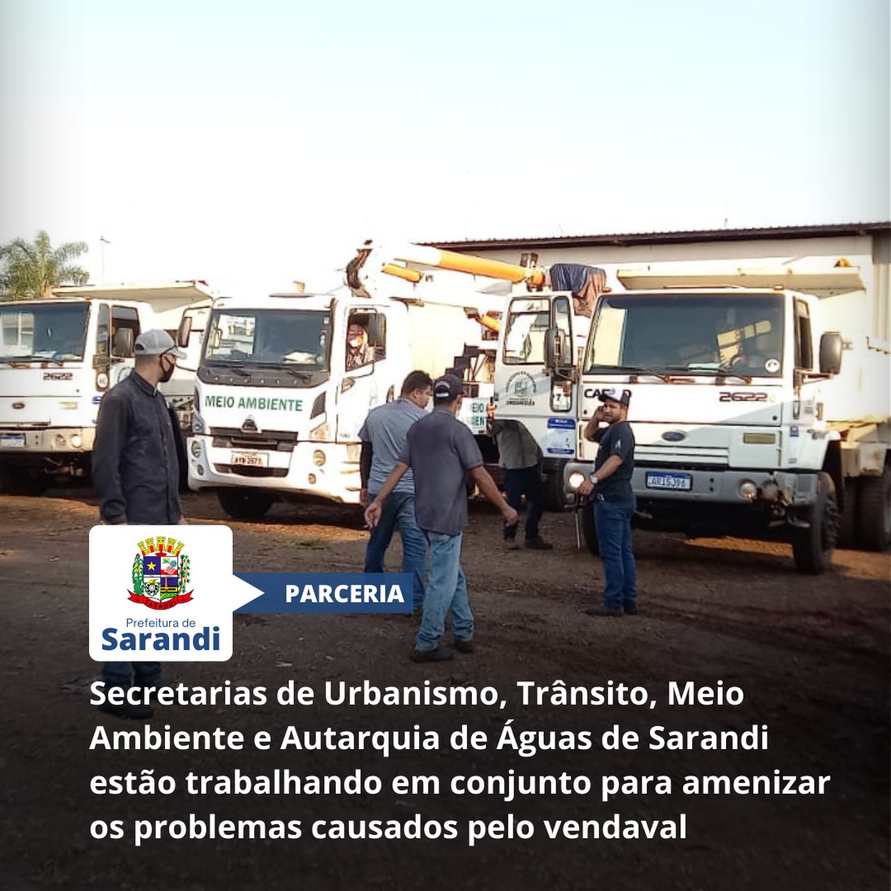 Secretarias de Urbanismo, Trânsito, Meio Ambiente e Autarquia de Águas de Sarandi estão trabalhando em conjunto para amenizar os problemas causados pelo vendaval